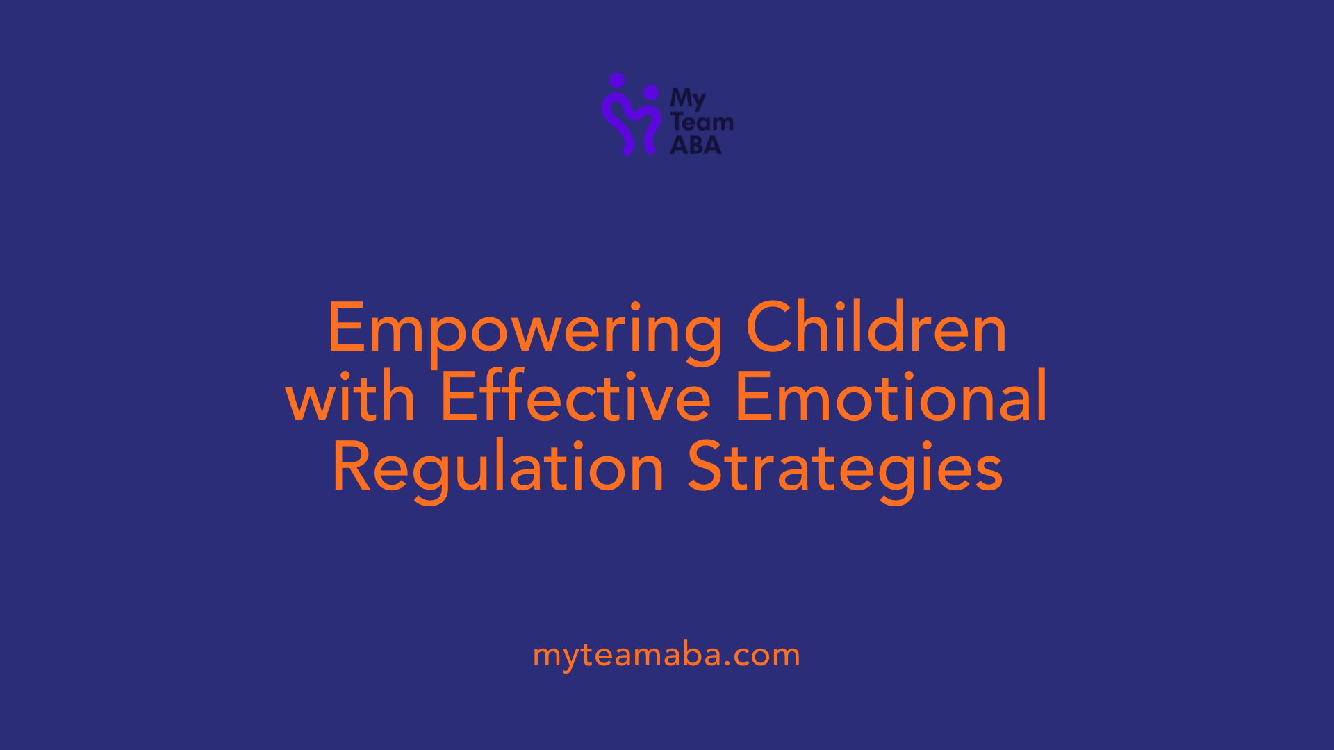 Empowering Children with Effective Emotional Regulation Strategies
