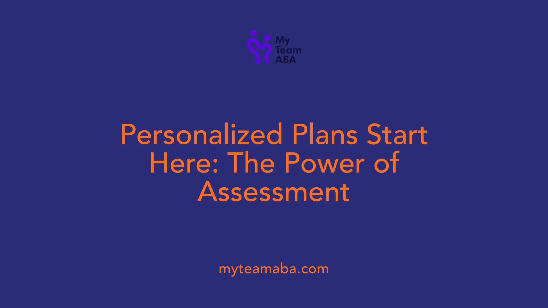 Personalized Plans Start Here: The Power of Assessment
