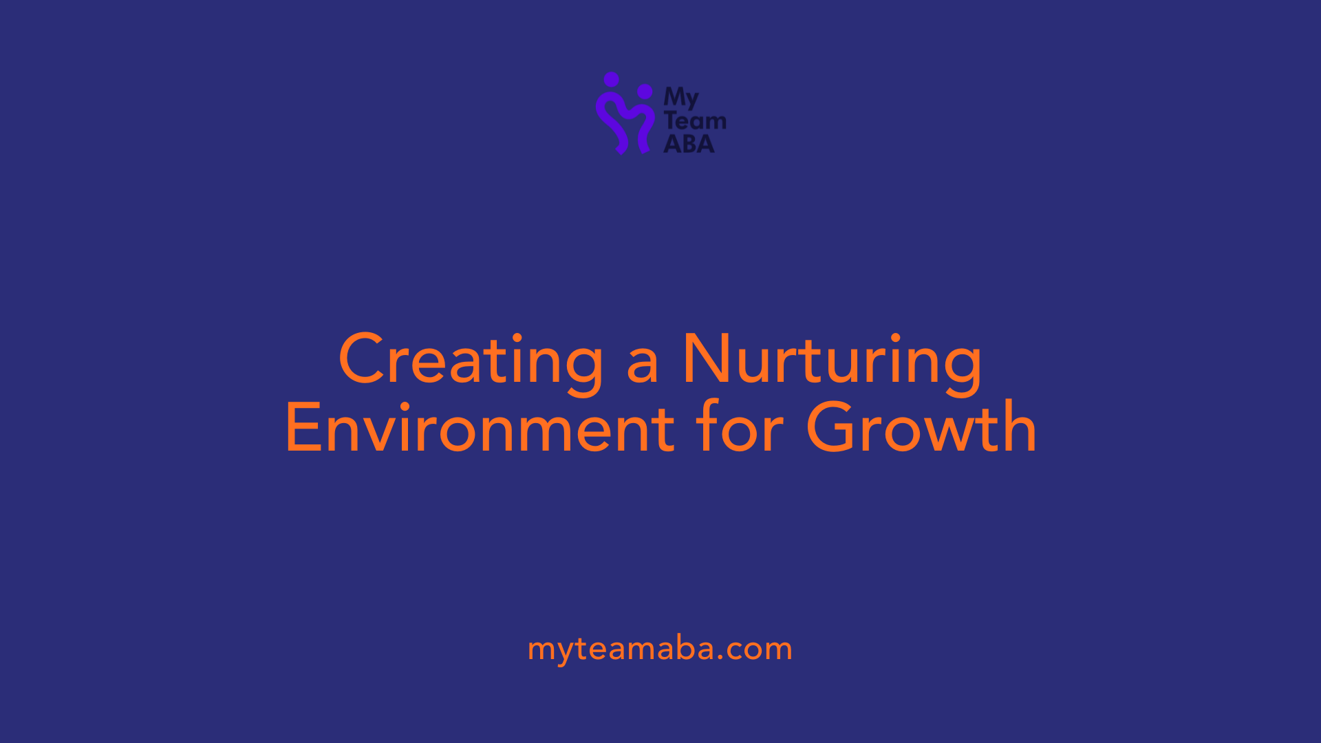 Creating a Nurturing Environment for Growth