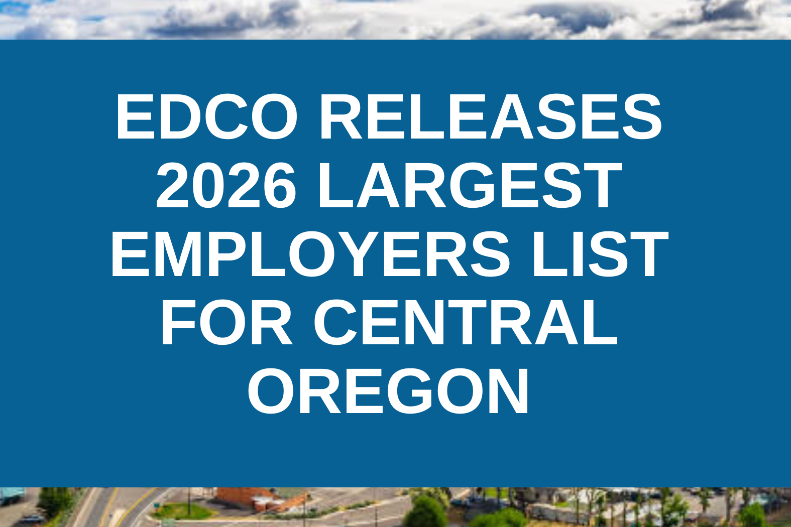 EDCO Releases 2026 Largest Employers List for Central Oregon