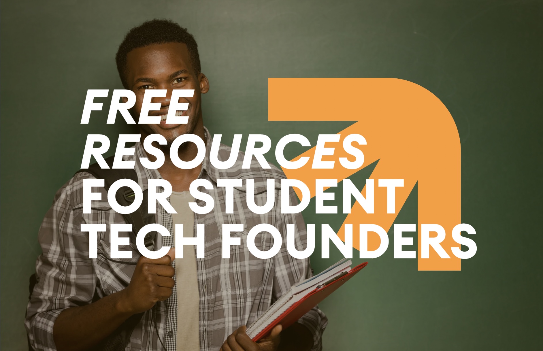 Free Resources for Student Tech Founders