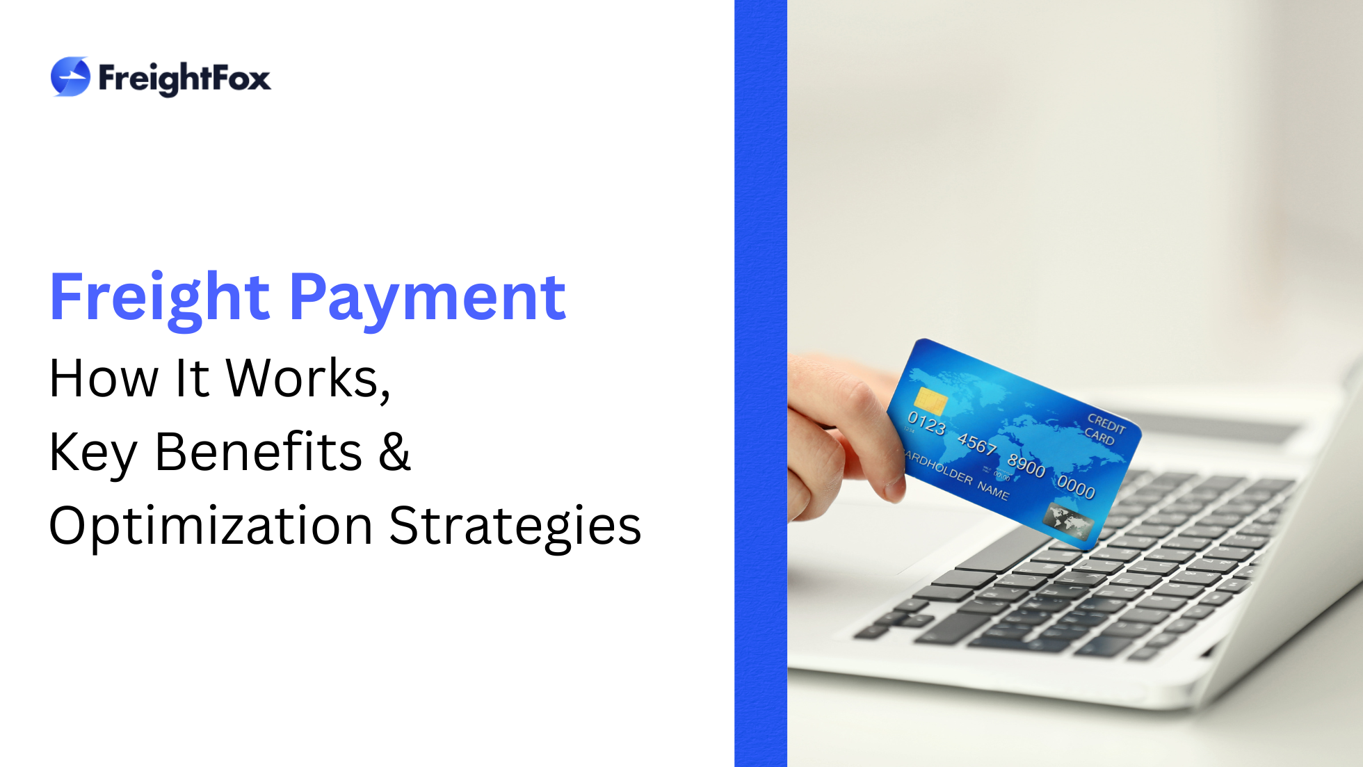  Freight Payment: How It Works, Key Benefits, and Optimization Strategies