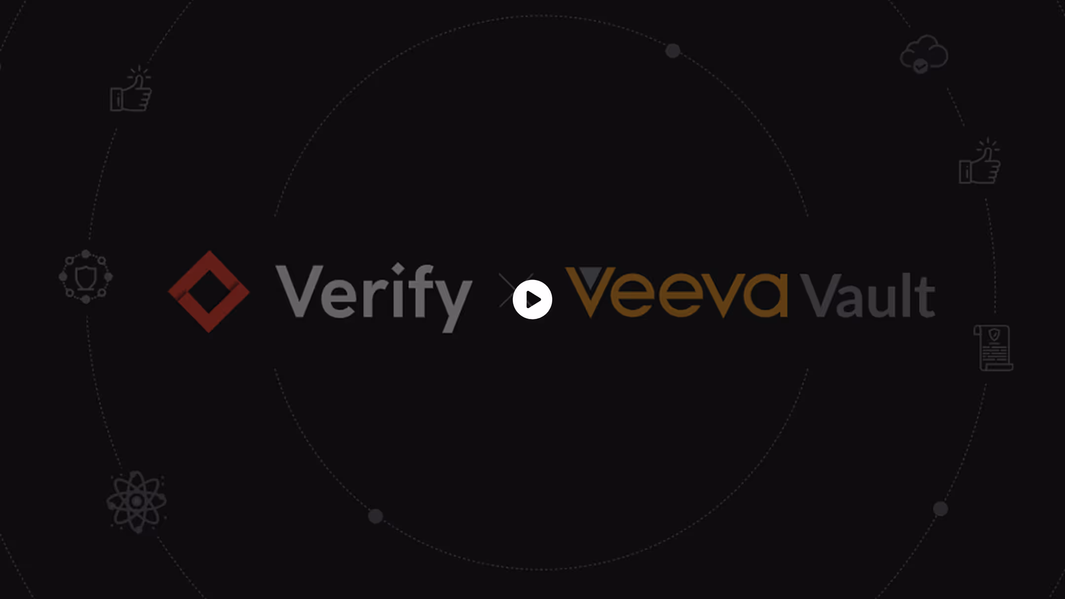 Verify Veeva Vault video cover with a central play button and surrounding icons of thumbs up, shield, cloud, and document.