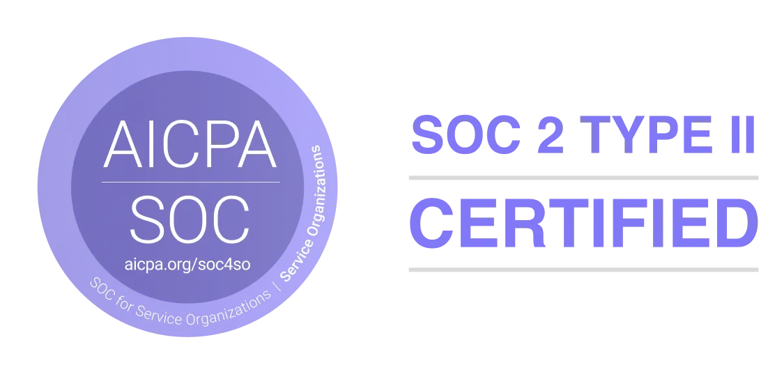 AICPA SOC badge with text SOC 2 TYPE II CERTIFIED indicating compliance with service organization standards.