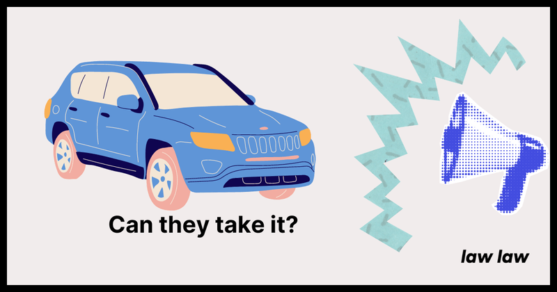 When Can a Debt Collector Take My Car? When Can a Debt Collector Take My Car?