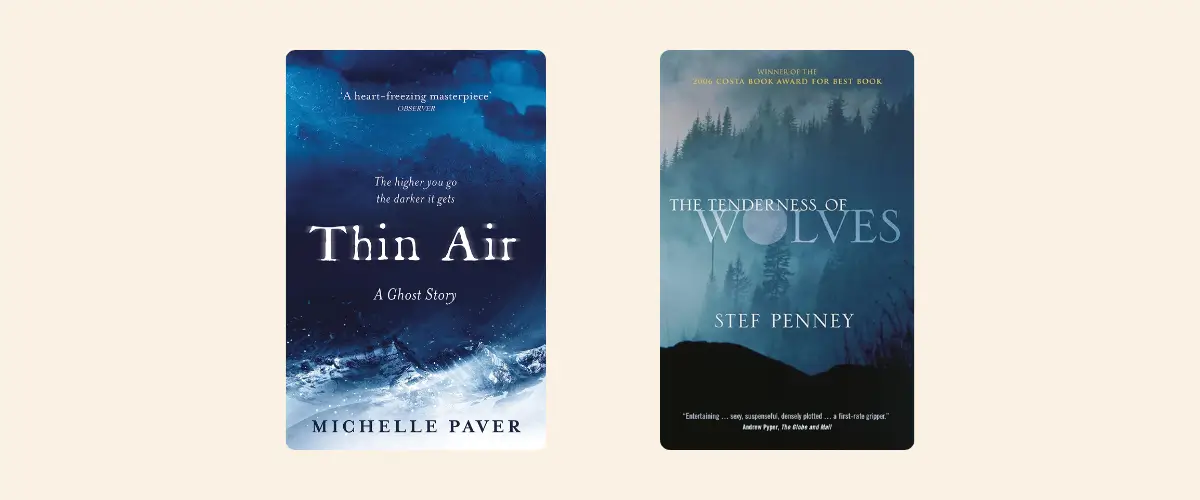 Covers of the books Thin Air by Michelle Paver and The Tenderness of Wolves by Stef Penney.