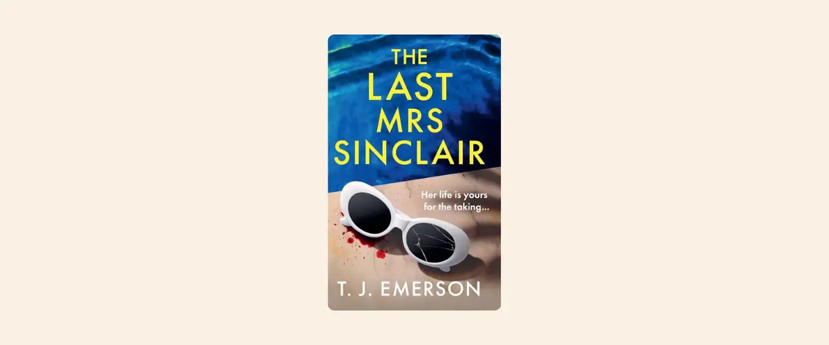 Cover of The Last Mrs Sinclair by T.J. Emerson.