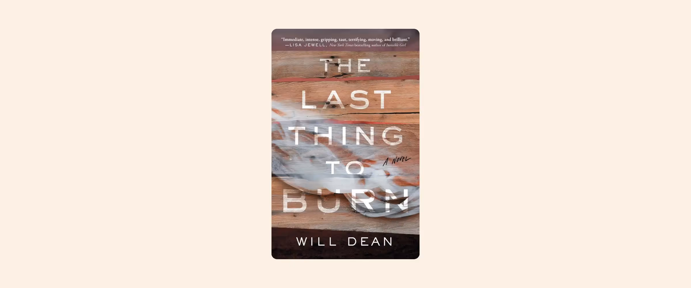 Cover of The Last Thing to Burn by Will Dean.