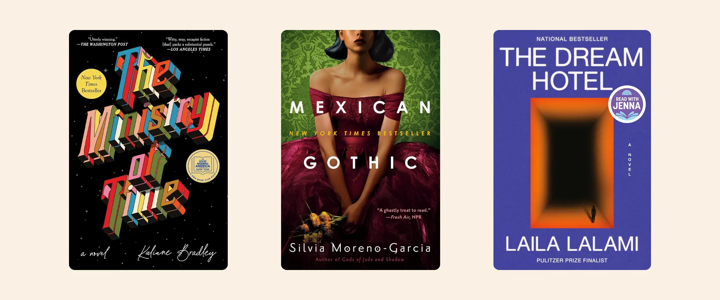 Covers of The Ministry of Time by Kaliane Bradley, Mexican Gothic by Silvia Moreno-García, and The Dream Hotel by Laila Lalami.