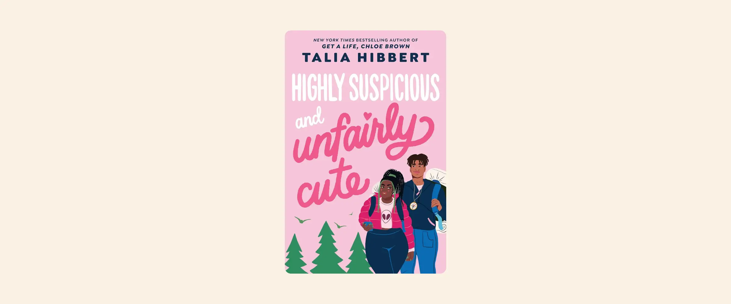 Cover of the book Highly Suspicious and Unfairly Cute by Talia Hibbert.