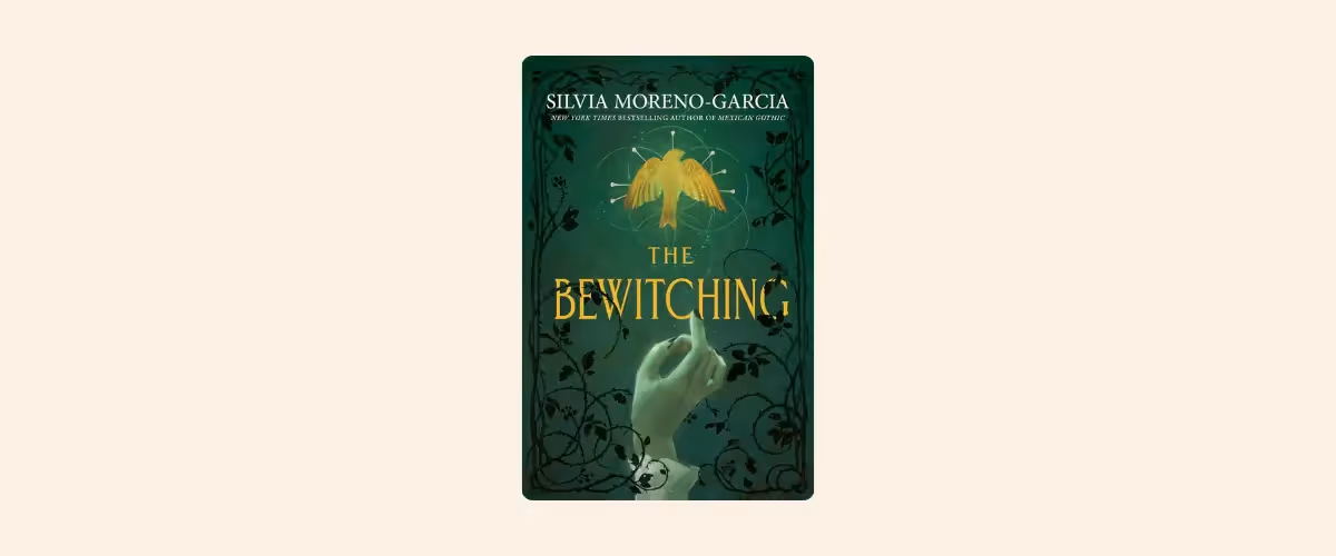 Cover of the book The Bewitching by Silvia Moreno-García.