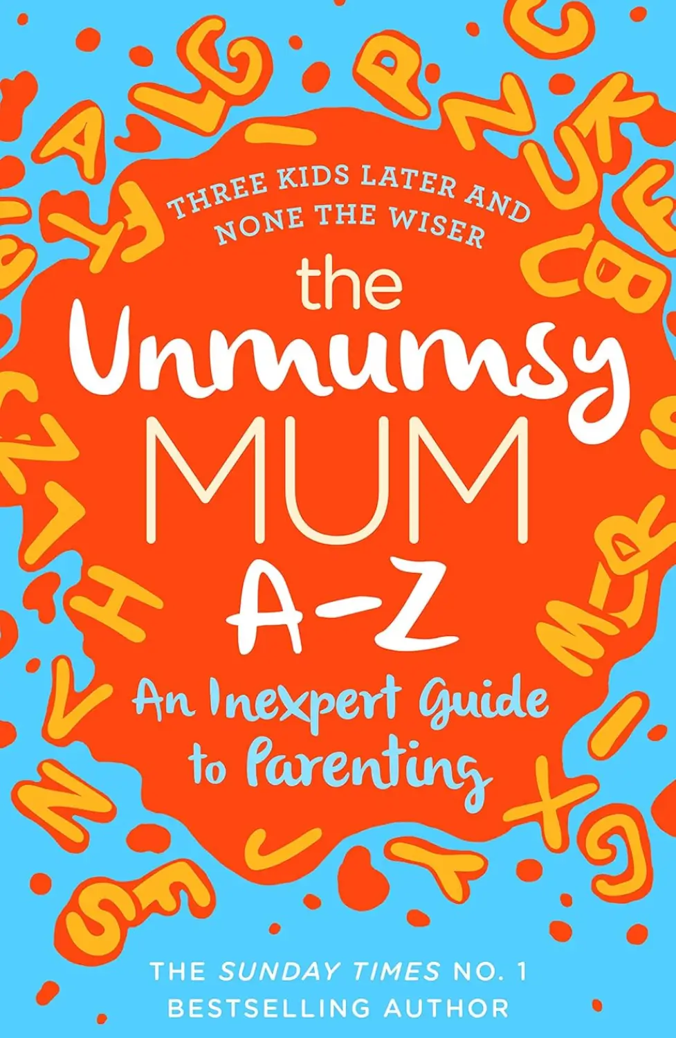 The Unmumsy Mum A–Z
