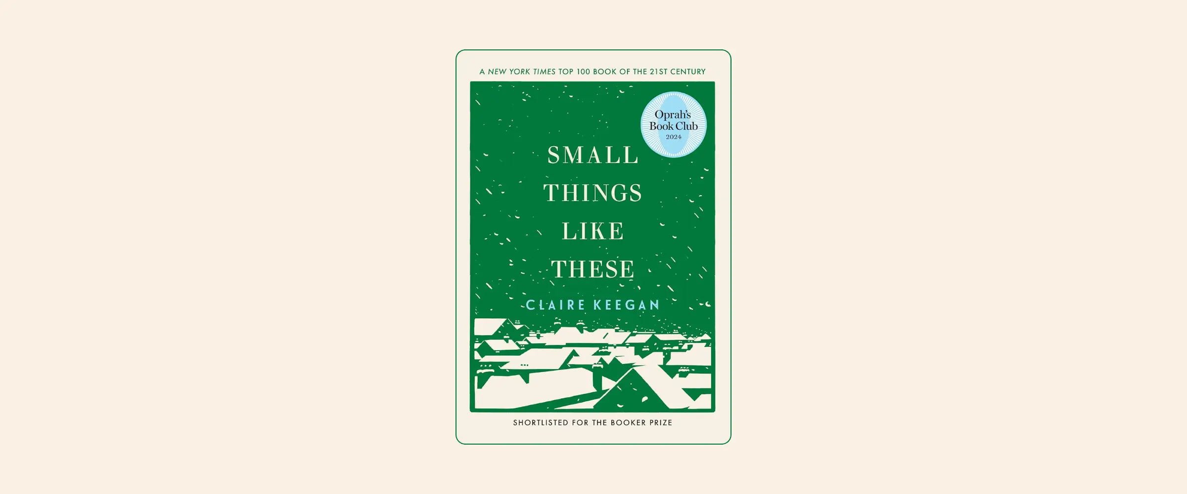 Cover of the book Small Things Like These by Claire Keegan.
