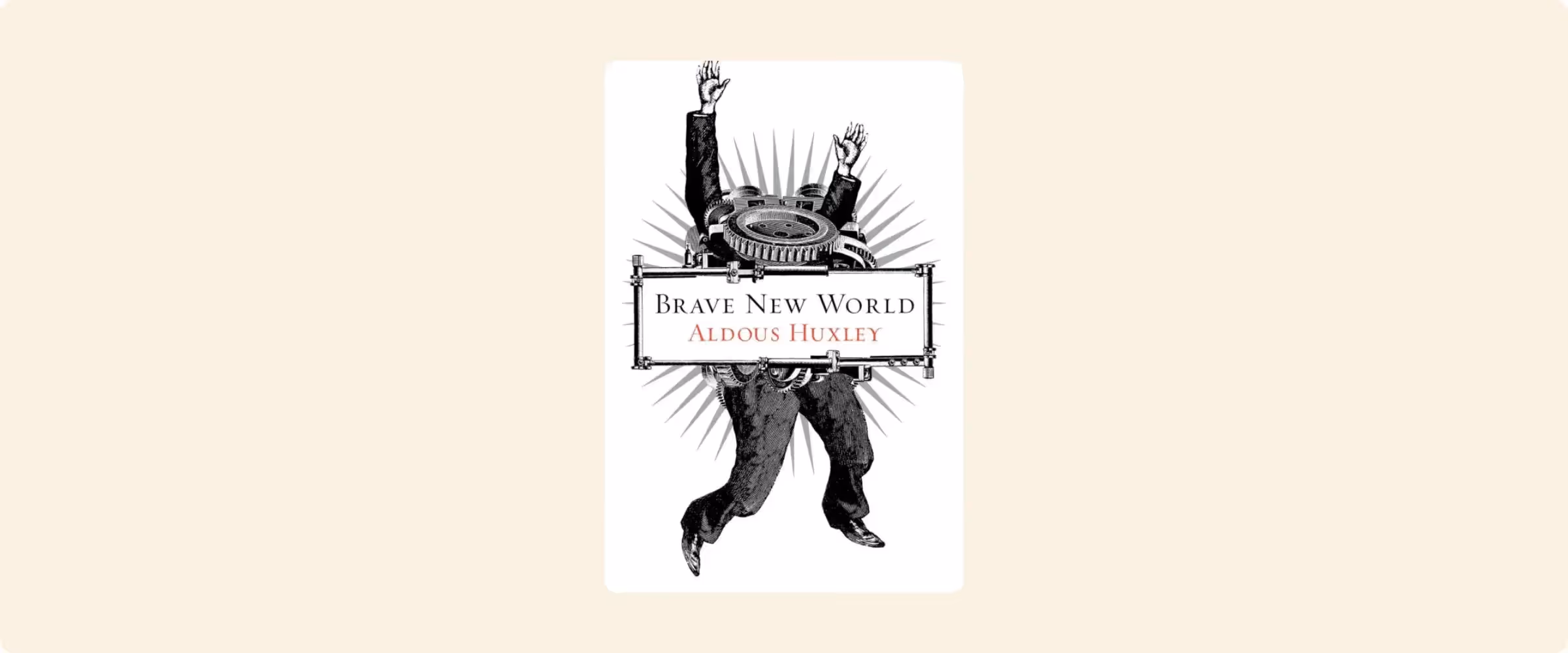 An image of the Brave New World book cover, featuring a man with machinery on his head.