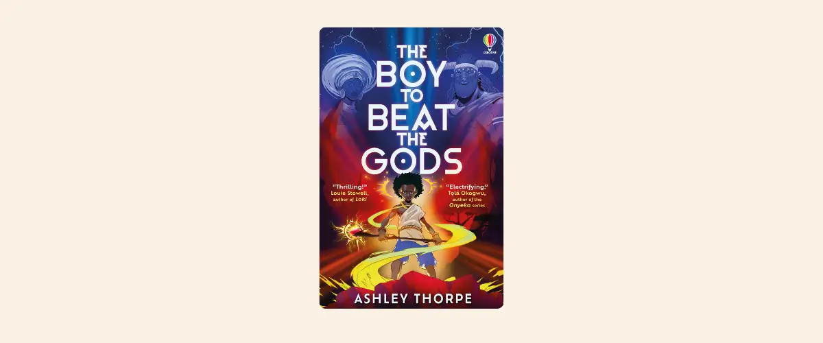 A cover of The Boy to Beat the Gods by Ashley Thorpe, featuring a character holding a magical staff.