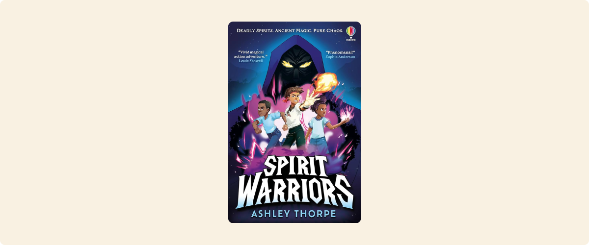 An image of the book cover Spirit Warriors by Ashley Thorpe.