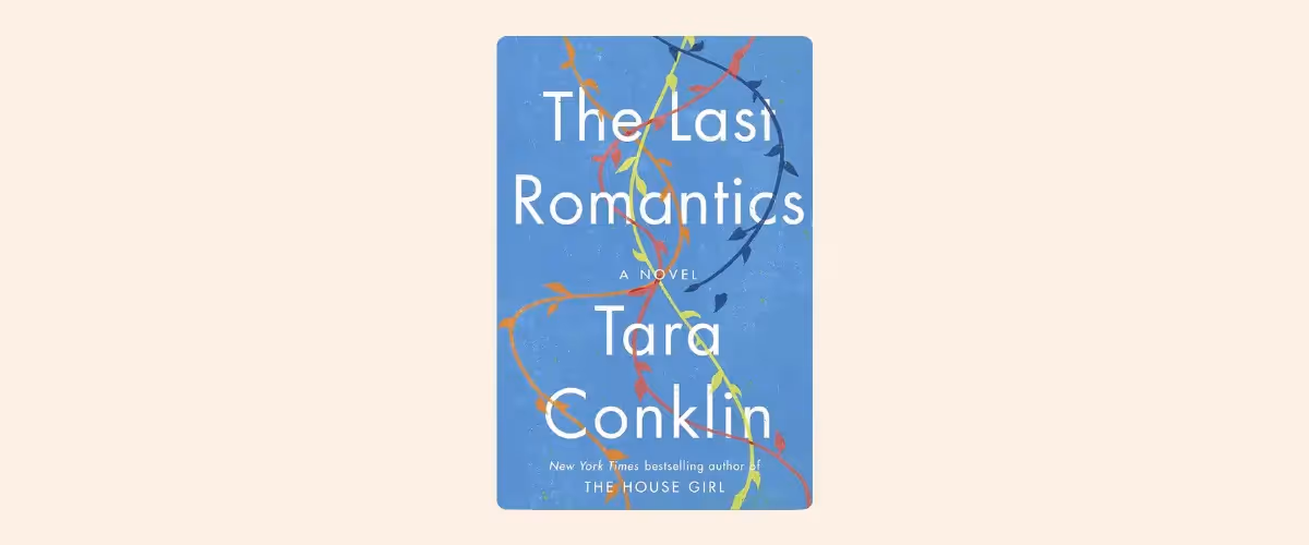 A cover image of the book The Last Romantics by Tara Conklin.