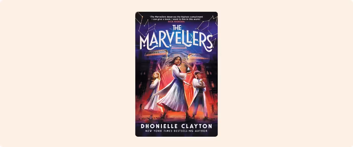 A book cover for The Marvellers by Dhonielle Clayton.