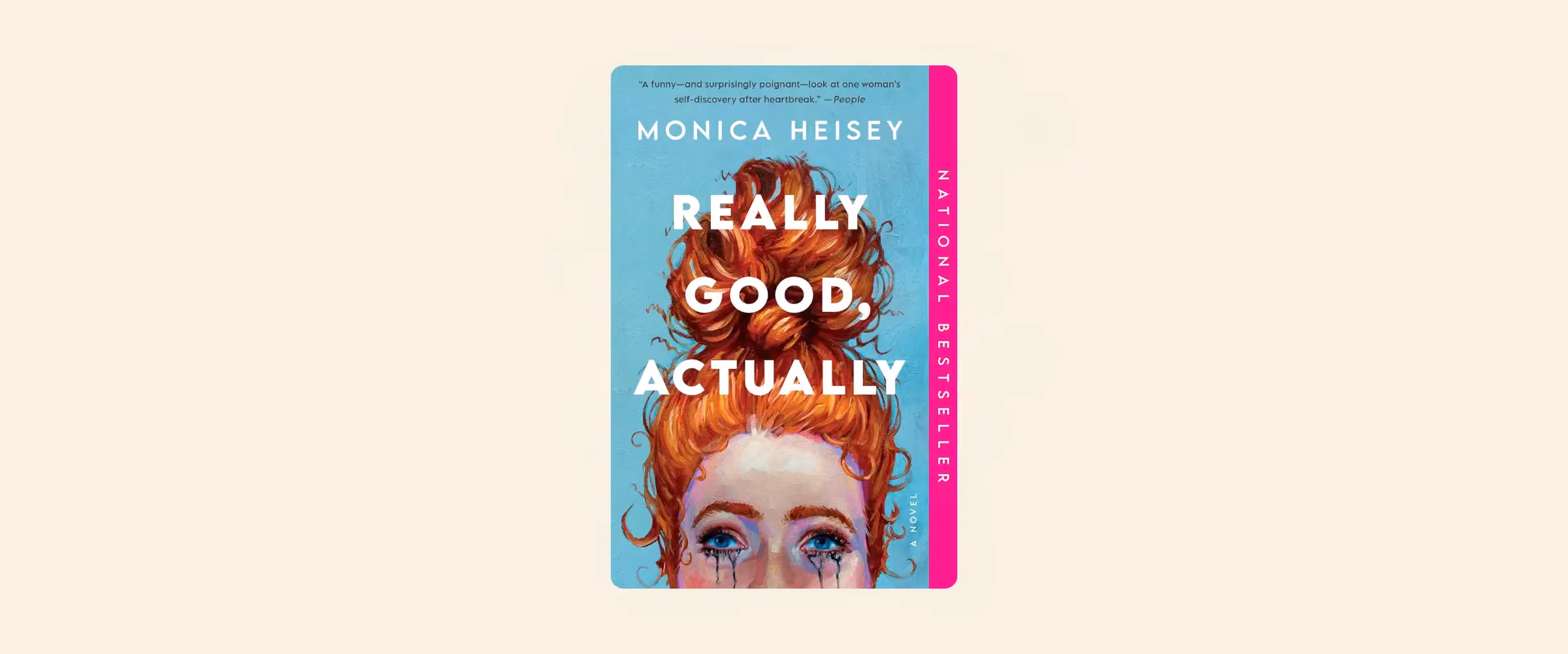 Cover of Really Good, Actually by Monica Heisey.