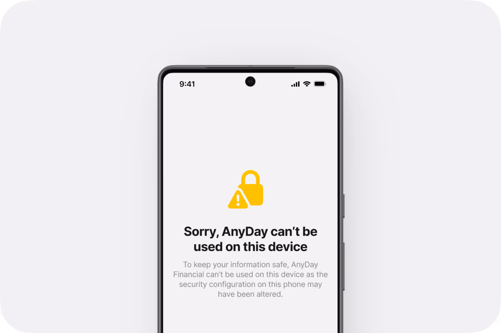 Smartphone screen showing a message that AnyDay Financial cannot be used on this device due to potential security configuration changes.