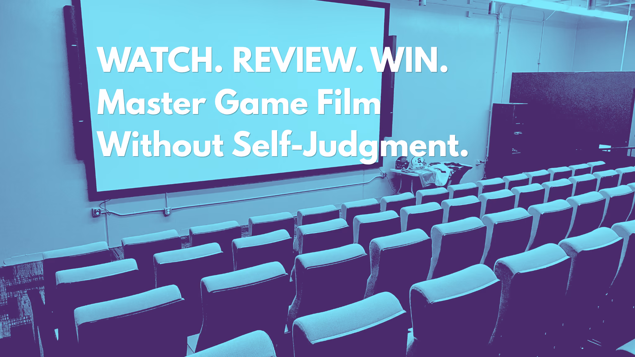 Watch Yourself to Win: How to Review Film Without Tearing Yourself Apart