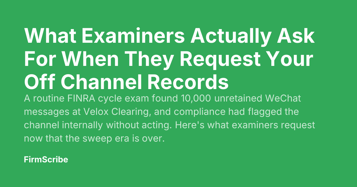 What Examiners Actually Ask For When They Request Your Off Channel Records