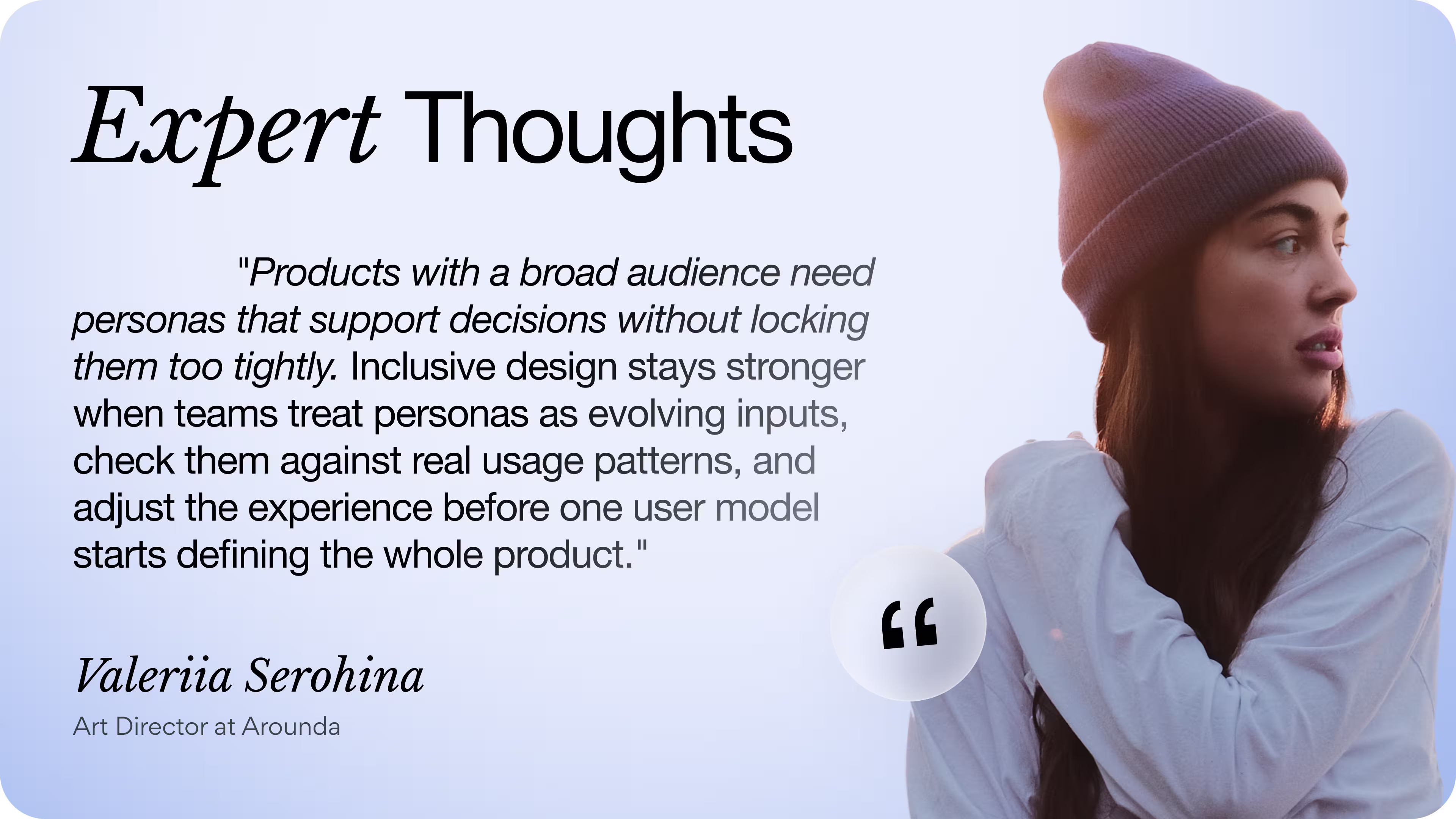 An expert thought about inclusive design from Valeriia Serohina, Art Director at Arounda