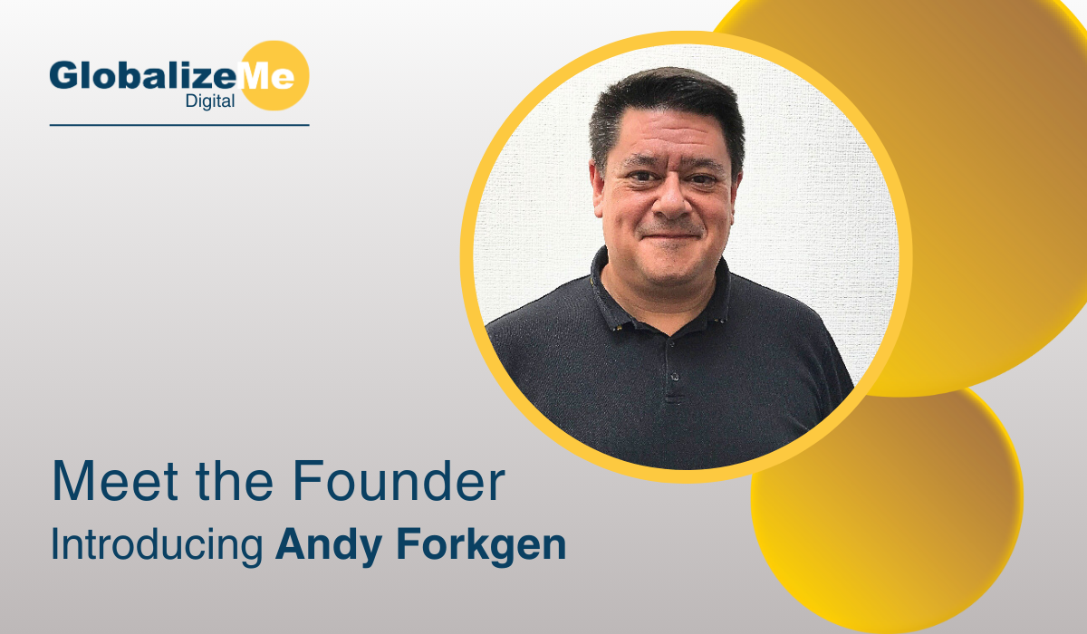 Meet Andy Forkgen: Founder of GlobalizeMe Digital