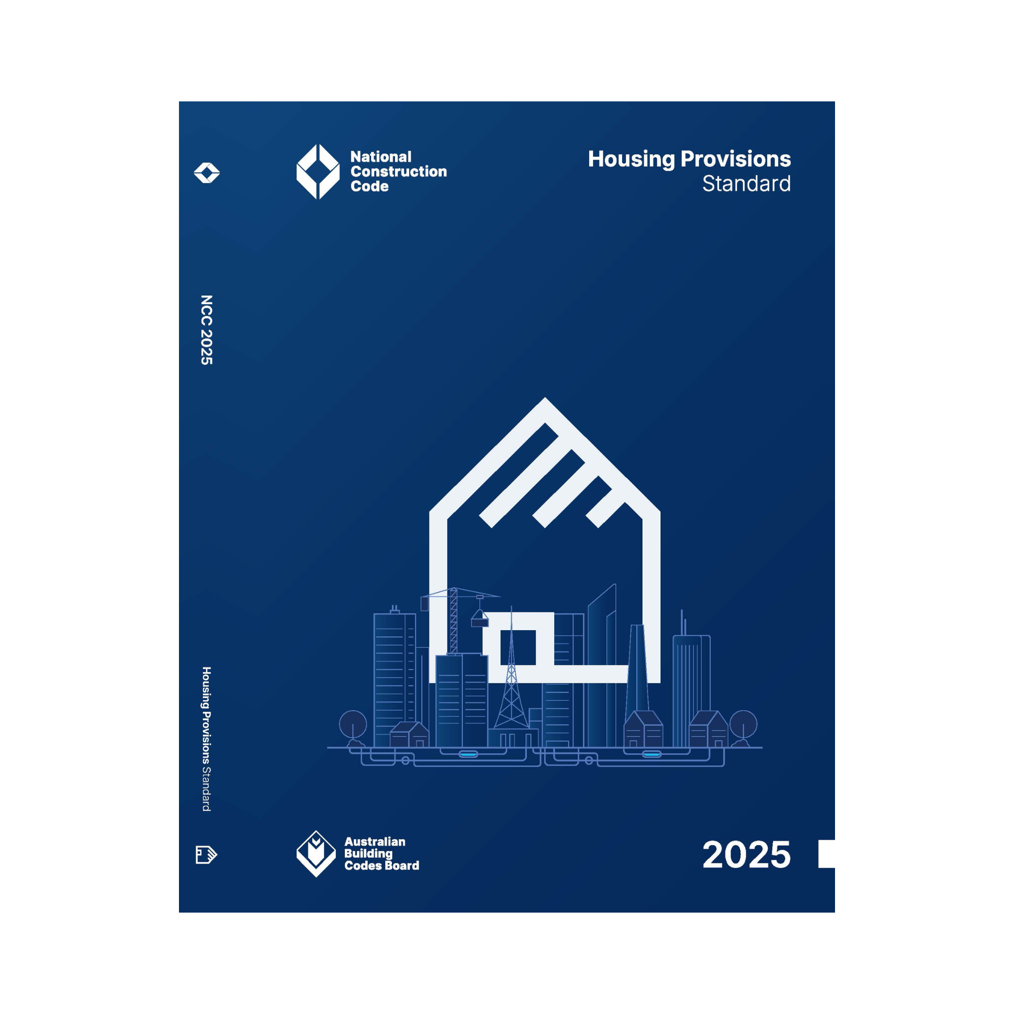 Front cover of National Construction Code 2025 Housing Provisions Standard