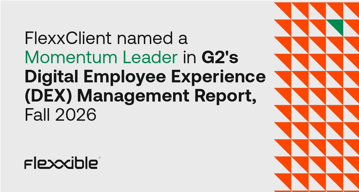 FlexxClient Named a Momentum Leader in G2's Digital Employee Experience (DEX) Management Report, Fall 2026