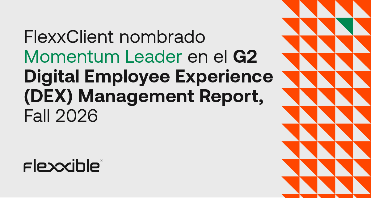 FlexxClient, nombrado Momentum Leader en el informe Momentum Grid® de G2 para la gestión de la experiencia digital del empleado (DEX), Fall 2026