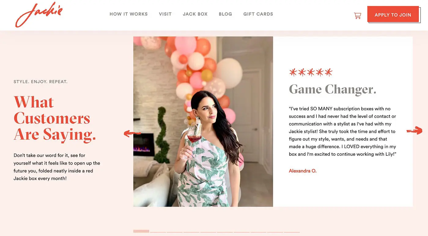 On Jackie’s website — a customer testimonial example with branding that matches the rest of their look, while also including photos of the customers themselves.