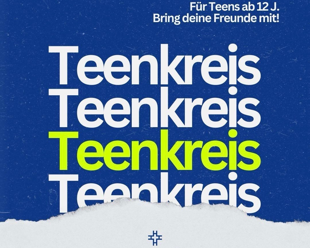 Teenkreis - los gehts!