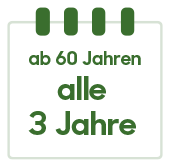 ab 60 jahre alle 3 jahre