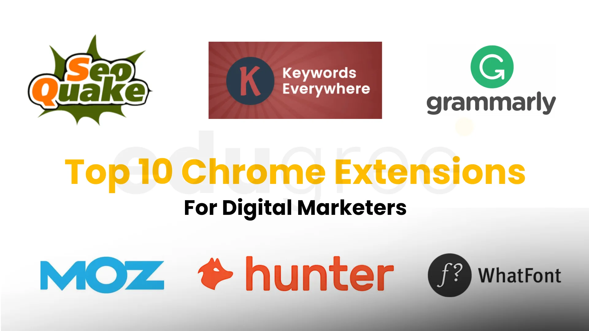 Top 10 Chrome Extensions for a Digital Marketer | Edugree