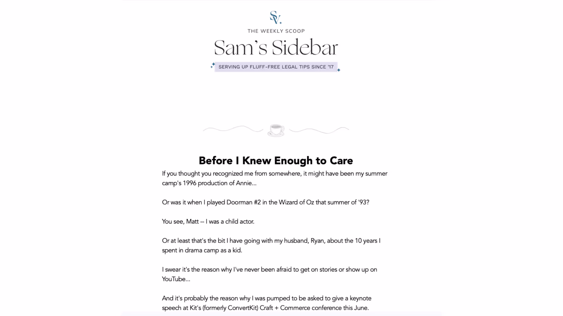 Screenshot of Sam's newsletter called 'Sam's Sidebar' showing personal storytelling with the headline 'Before I Knew Enough to Care' demonstrating her engaging email style
