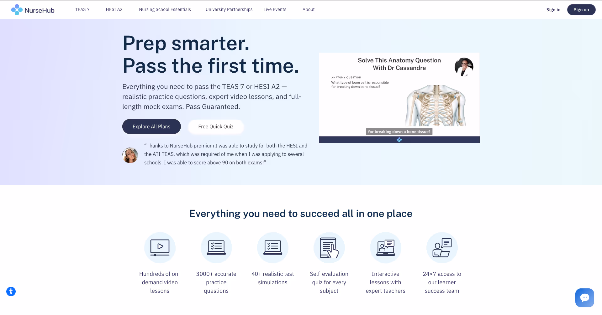 Screenshot of NurseHub's website homepage showing their main value proposition 'Prep smarter. Pass the first time.' The page displays their offering for TEAS 7 and HESI A2 exam preparation, including practice questions, video lessons, and mock exams with a pass guarantee. Features a student testimonial about scoring above 90 on both exams, and shows six key features: hundreds of video lessons, 3000+ practice questions, 40+ test simulations, self-evaluation quizzes, interactive lessons, and 24/7 learner support access.