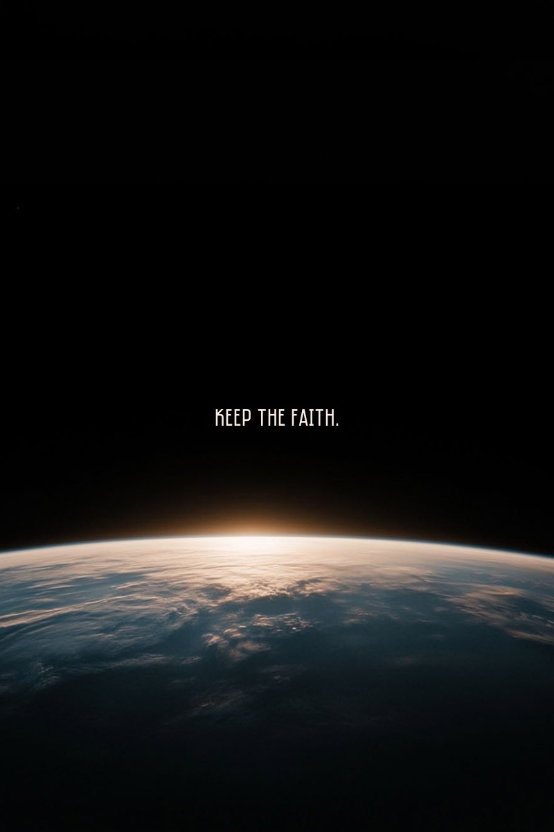 Keep the faith.