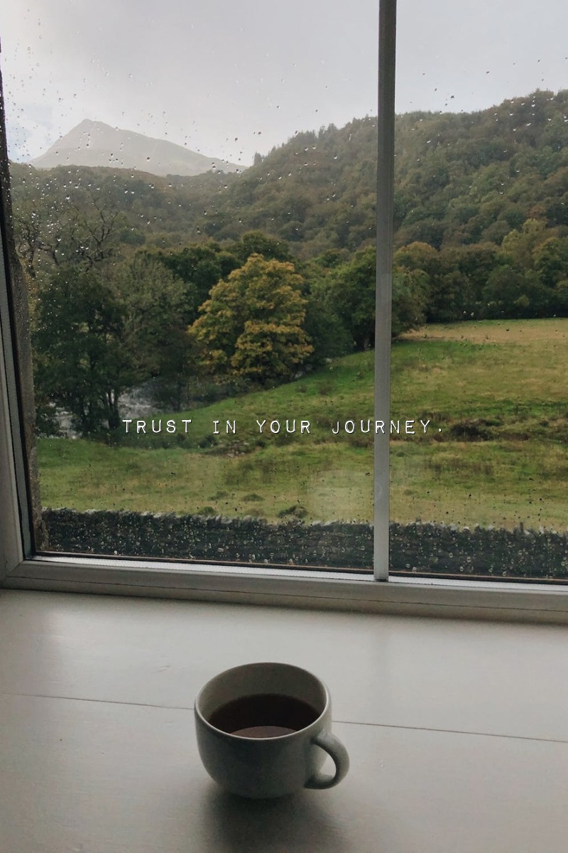 Trust in your journey.