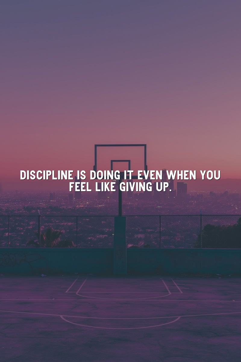 Discipline is doing it even when you feel like giving up.