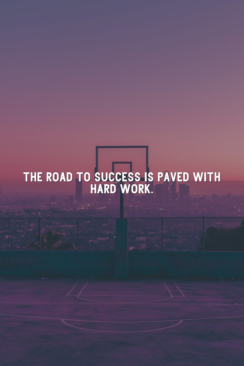 The road to success is paved with hard work.