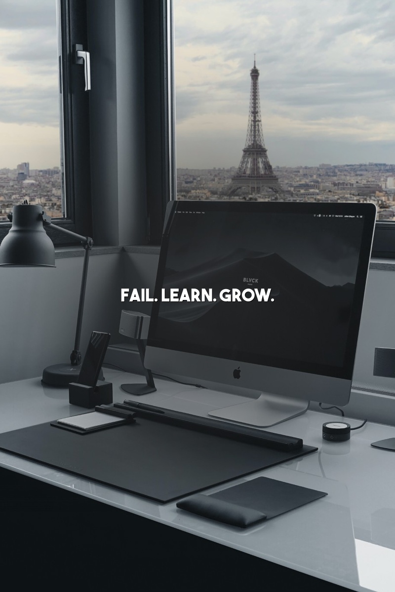 Fail. Learn. Grow.
