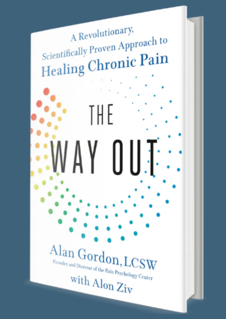 The Way Out by Alan Gordon, a book exploring the connection between chronic pain, the nervous system, and pain reprocessing therapy.