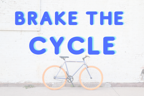 Brake the Cycle