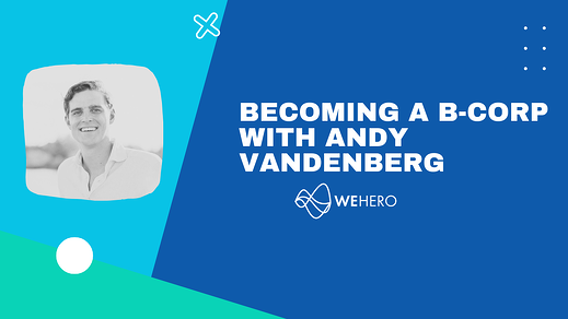 6324fce84a00a0d4ba1dc31b_Becoming a B-Corp