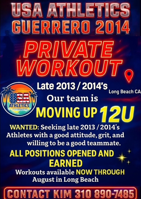 Guerrero 12U Private Workout Tryouts for Late 2013/2014s, Long Beach