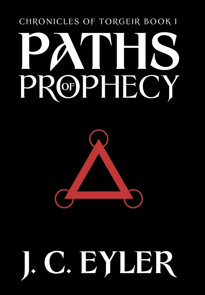 Chronicles of Torgeir Book 1: Paths of Prophecy