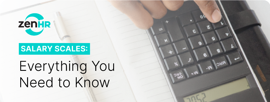 Salary Scales: Everything You Need to Know