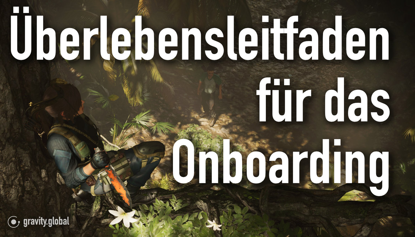 Der Überlebensleitfaden für Software: Was Lara Croft uns über digitales Onboarding lehren kann