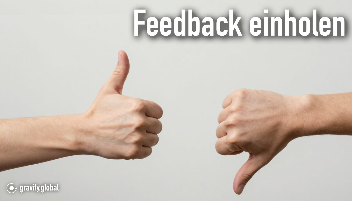 Feedback in DAPs einholen: Dos and Don’ts für GRAVITY Autoren